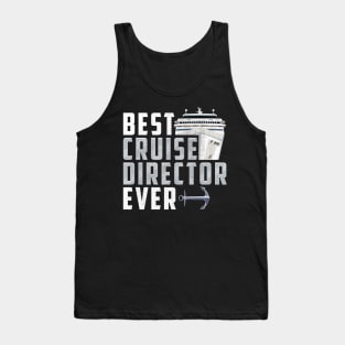 Funny Best Cruise Director Ever Captain Tank Top